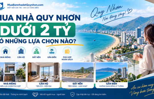 Mua nhà Quy Nhơn dưới 2 tỷ có những lựa chọn nào?