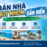 Bán nhà Quy Nhơn gần biển: Kinh nghiệm chọn nhà và cập nhật nhà bán mới